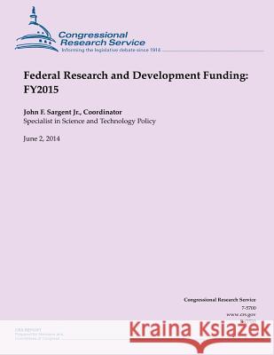 Federal Research and Development Funding: Fy2015 Congressional Research Service 9781503000315 Createspace - książka