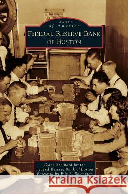 Federal Reserve Bank of Boston Diane Shephard 9781531672652 Arcadia Publishing Library Editions - książka