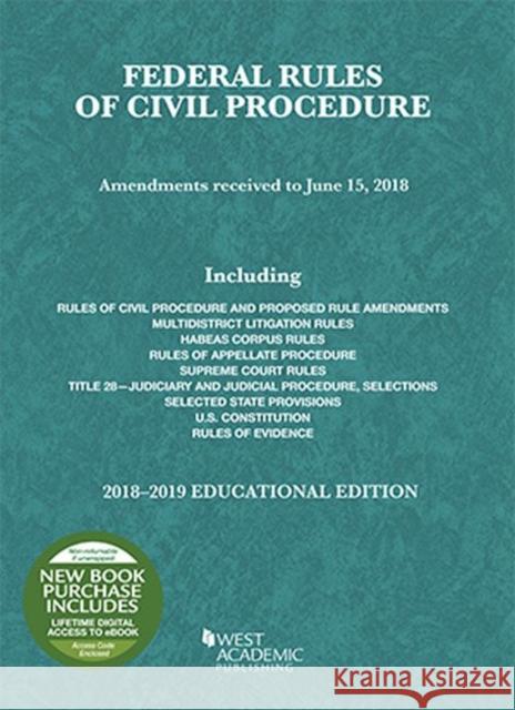 Federal Rules of Civil Procedure, Educational Edition, 2018-2019 Publisher's Editorial Staff 9781640209343 West Academic Publishing - książka