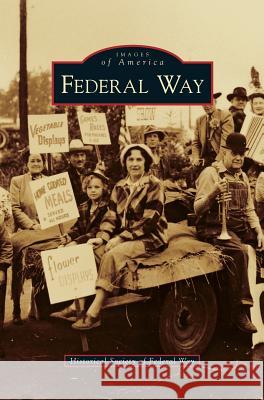 Federal Way Historical Society of Federal Way 9781531638016 Arcadia Publishing Library Editions - książka