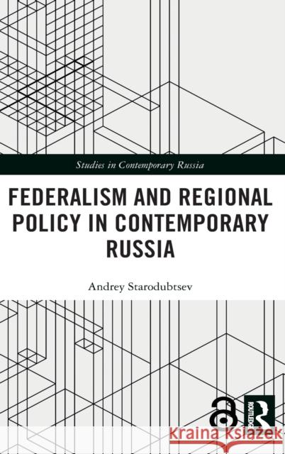 Federalism and Regional Policy in Contemporary Russia Andrey Starodubtsev 9781472461506 Routledge - książka