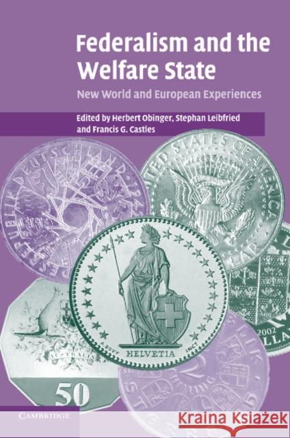 Federalism and the Welfare State: New World and European Experiences Obinger, Herbert 9780521611848 Cambridge University Press - książka