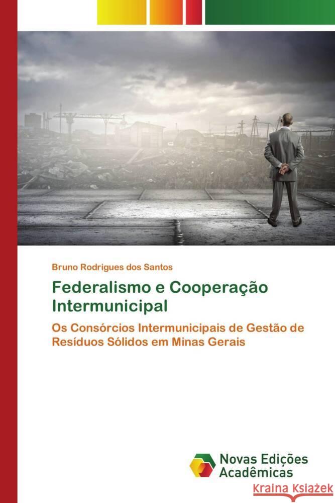 Federalismo e Cooperação Intermunicipal Santos, Bruno Rodrigues dos 9786204193113 Novas Edicioes Academicas - książka