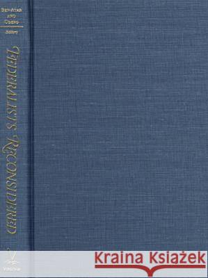 Federalists Reconsidered Barbara B. Oberg Doron Ben-Atar 9780813918198 University of Virginia Press - książka