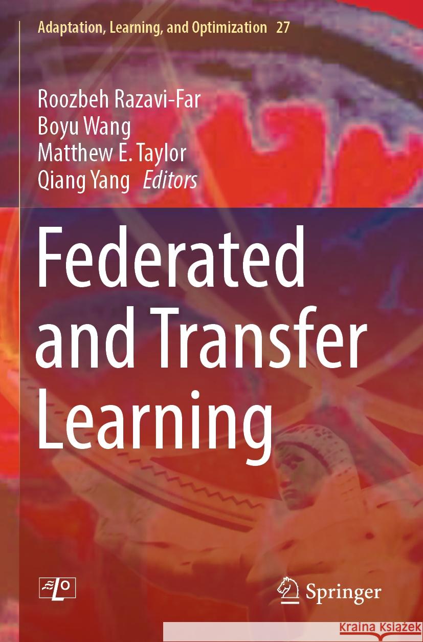 Federated and Transfer Learning  9783031117503 Springer International Publishing - książka