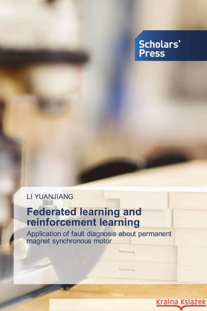 Federated learning and reinforcement learning Yuanjiang, Li 9786202309097 Scholars' Press - książka