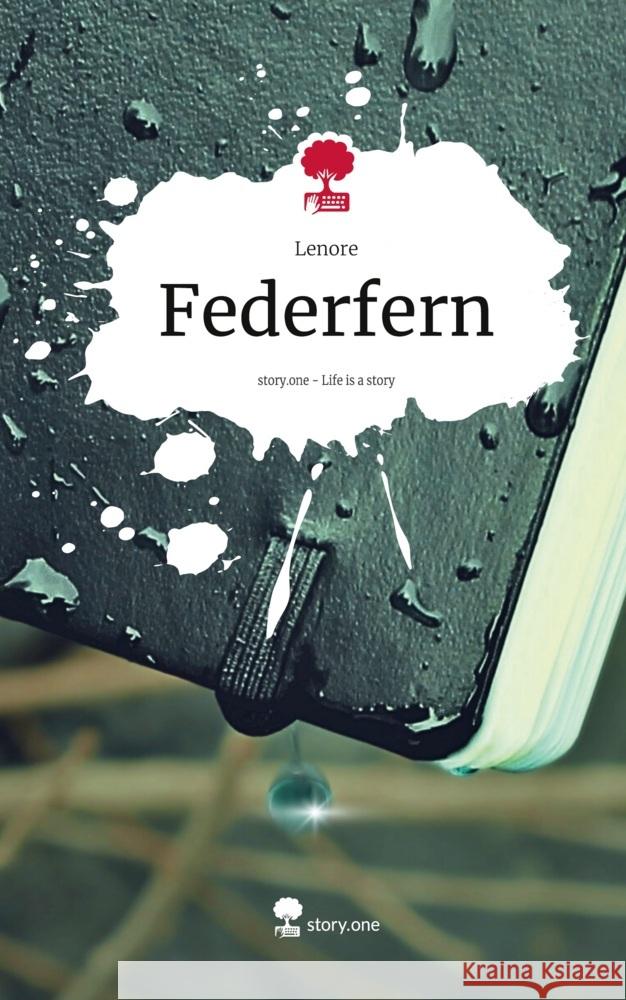 Federfern. Life is a Story - story.one Lenore 9783711577900 story.one publishing - książka