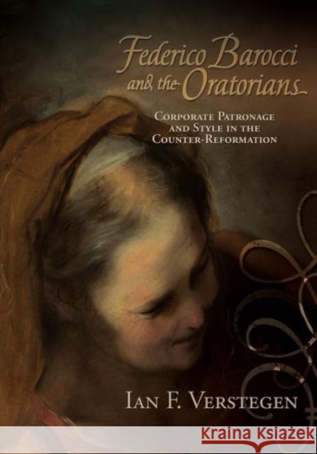 Federico Barocci and the Oratorians Verstegen, Ian 9781612481326  - książka