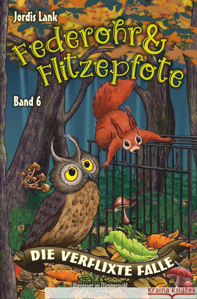 Federohr und Flitzepfote - Die verflixte Falle Lank, Jordis 9783759276285 via tolino media - książka