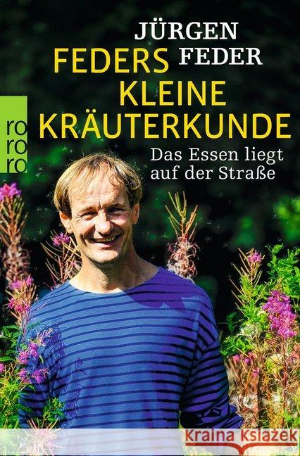 Feders kleine Kräuterkunde : Das Essen liegt auf der Straße Feder, Jürgen 9783499632204 Rowohlt TB. - książka