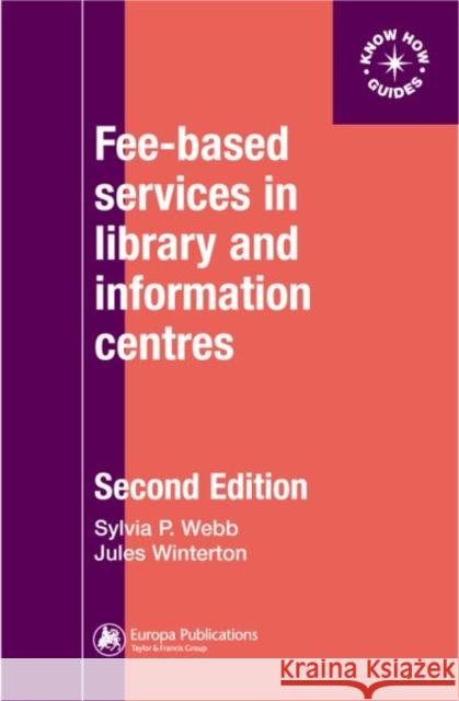 Fee-Based Services in Library and Information Centres Sylvia Webb Jules Winterton 9780851424750 Europa Yearbook - książka