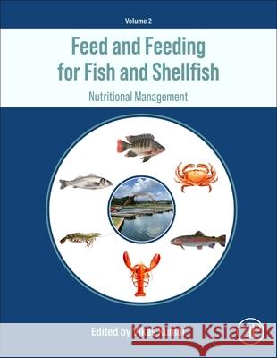 Feed and Feeding for Fish and Shellfish: Nutritional Management  9780443215568 Academic Press - książka