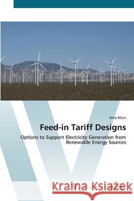 Feed-in Tariff Designs Klein, Arne 9783639437348 AV Akademikerverlag - książka