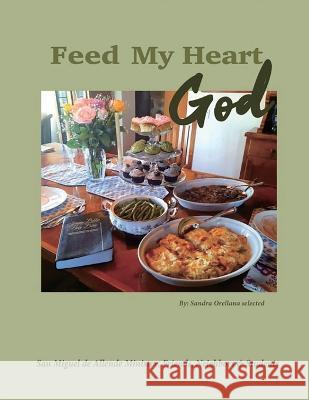 Feed my Heart God Sandra Orellana 9781643733807 Lighthouse Publishing - książka