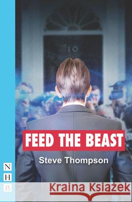 Feed the Beast Steve Thompson 9781848424838 NICK HERN BOOKS - książka