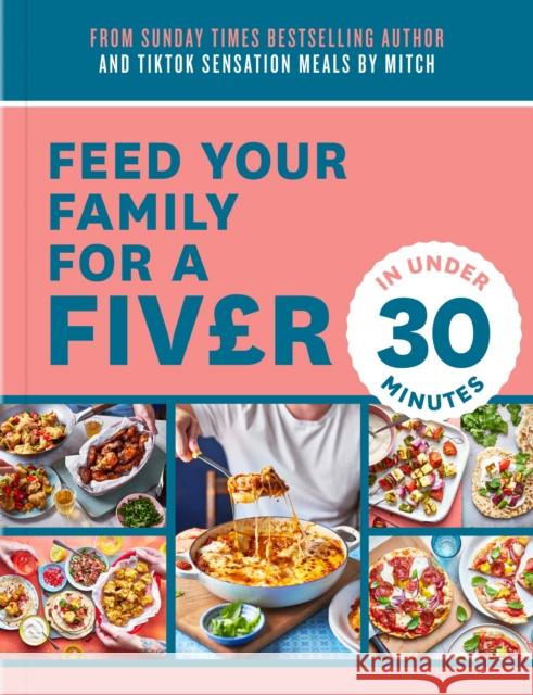 Feed Your Family For a Fiver – in Under 30 Minutes! Mitch Lane 9780008649517 HarperCollins Publishers - książka