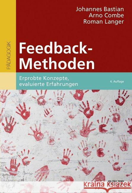 Feedback-Methoden : Erprobte Konzepte, evaluierte Erfahrungen Bastian, Johannes; Combe, Arno; Langer, Roman 9783407257543 Beltz - książka