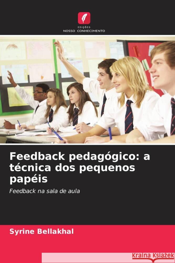 Feedback pedagógico: a técnica dos pequenos papéis Bellakhal, Syrine 9786204424217 Edições Nosso Conhecimento - książka