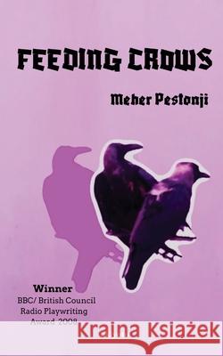 Feeding Crows Meher Pestonji 9789371826877 Ukiyoto Publishing - książka