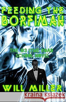 Feeding the Borfimah Will Miller 9780957103894 Wellard Publishing - książka