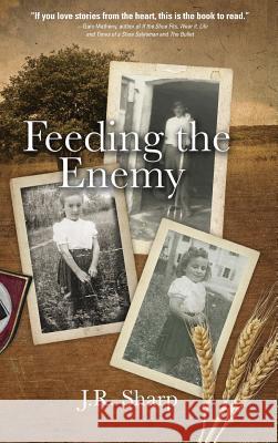 Feeding the Enemy J. R. Sharp 9781633933156 Koehler Books - książka