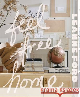 Feel Free Home Leanne Ford 9781419771088 Abrams Books - książka