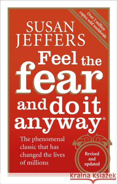 Feel The Fear And Do It Anyway Susan Jeffers 9780091907075 Ebury Publishing - książka