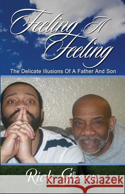 Feeling a Feeling Rick Green 9781938950766 Greater Is He Publishing - książka