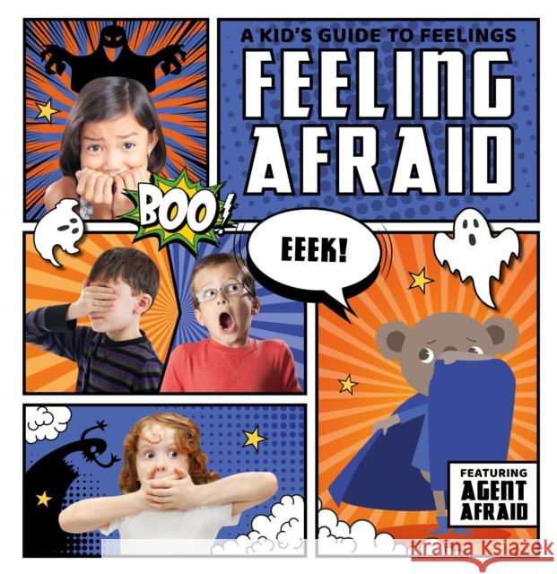 Feeling Afraid Kirsty Holmes   9781786372697 BookLife Publishing - książka