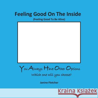 Feeling Good on the Inside Janine Claire Fletcher   9780987317940 Janine Fletcher - książka