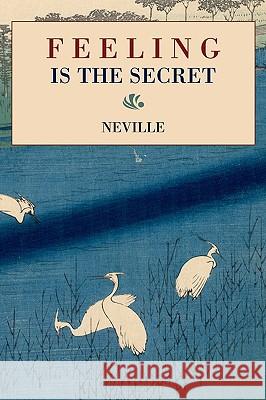 Feeling Is the Secret Neville 9781578988860 Martino Fine Books - książka