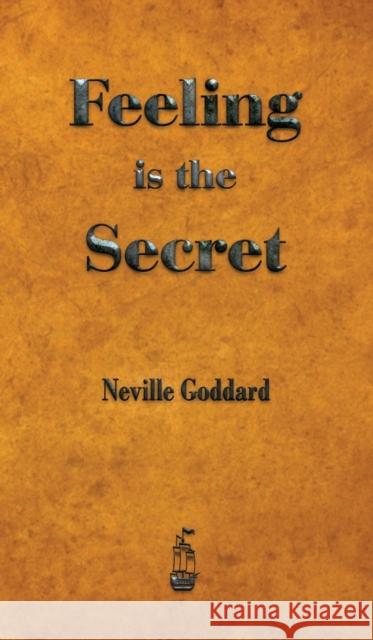 Feeling is the Secret Neville Goddard 9781603868570 Merchant Books - książka