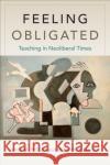 Feeling Obligated Melanie D. Janzen 9781487550868 University of Toronto Press