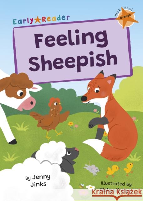Feeling Sheepish: (Orange Early Reader) Jenny Jinks 9781835110539 Maverick Arts Publishing - książka