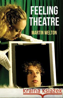 Feeling Theatre Welton, Martin 9780230245631  - książka