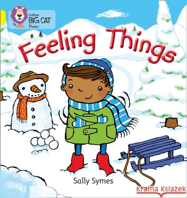 FEELING THINGS: Band 03/Yellow Sally Symes 9780007507795 HarperCollins Publishers - książka