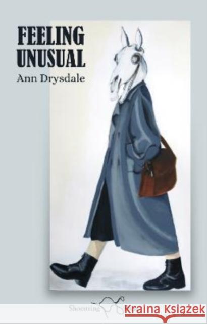 Feeling Unusual Ann Drysdale The Book Typesetters  9781912524983 Shoestring Press - książka