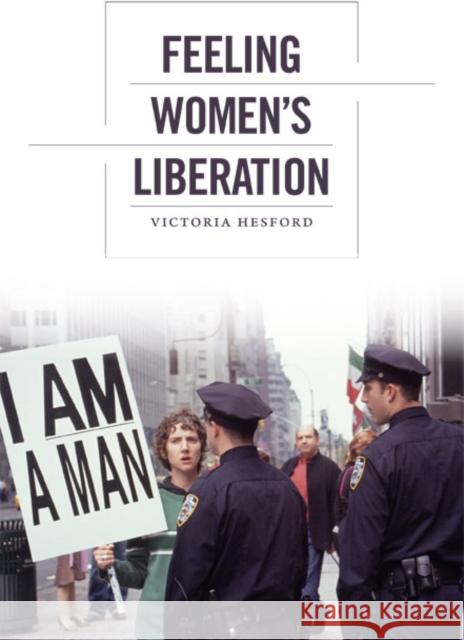 Feeling Women's Liberation Victoria Hesford 9780822353768 Duke University Press - książka