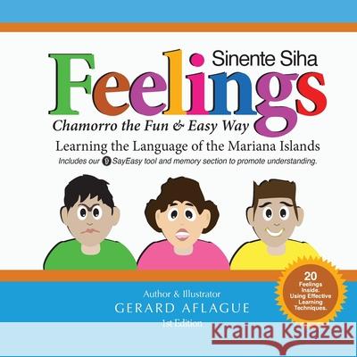 Feelings - Sinente Siha: Chamorro the Fun and Easy Way Gerard V. Aflague 9781502480774 Createspace - książka