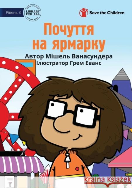 Feelings At The Fair - Почуття на ярмарку Michelle Wanasundera, Graham Evans 9781922895899 Library for All - książka