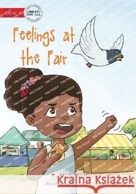 Feelings at the Fair - UPDATED Michelle Wanasundera Torni Sapaku Abrija  9781922991324 Library for All - książka