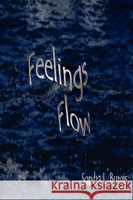 Feelings Flow Sondra L. Burgis 9780595409570 iUniverse - książka