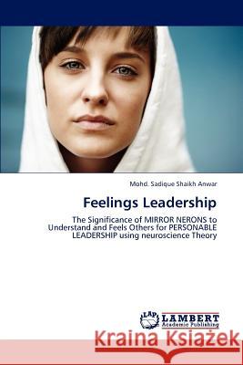 Feelings Leadership Mohd Sadique Shaik 9783659158704 LAP Lambert Academic Publishing - książka