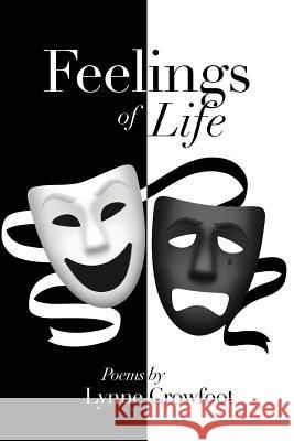 Feelings of Life: In Rhyme Crowfoot, Lynne 9781493141869 Xlibris Corporation - książka