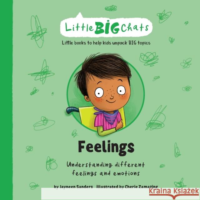 Feelings: Understanding different feelings and emotions Cherie Zamazing Jayneen Sanders 9781761160042 Educate2empower Publishing - książka
