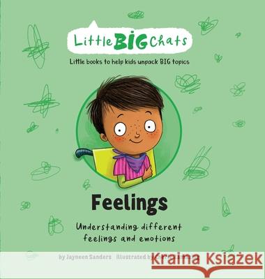 Feelings: Understanding different feelings and emotions Jayneen Sanders Cherie Zamazing 9781761160189 Educate2empower Publishing - książka