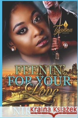 Feenin' For Your Love Nikki Rae 9781689443944 Independently Published - książka