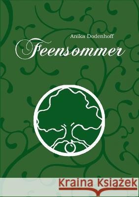 Feensommer Anika Dodenhoff 9783756828555 Books on Demand - książka