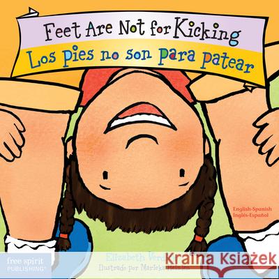 Feet Are Not for Kicking / Los Pies No Son Para Patear Verdick, Elizabeth 9781631981975  - książka