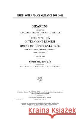 Fehbp: OPM's policy guidance for 2001 Representatives, United States House of 9781983470745 Createspace Independent Publishing Platform - książka